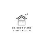 Dr. Cho's Piano Studio Recital on April 4, 2024